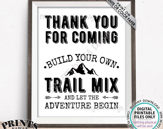 Trail Mix Sign, Thank you for Coming, Build Your Own Trail Mix Bar Sign, PRINTABLE 8x10/16x20” B&W Trail Mix Sign <ID>