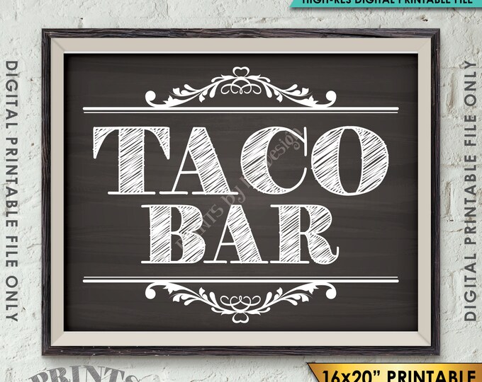 Taco Bar Sign, Taco Sign, Wedding Reception, Shower, Birthday Party, Graduation, 8x10/16x20” Chalkboard Style Printable Instant Download