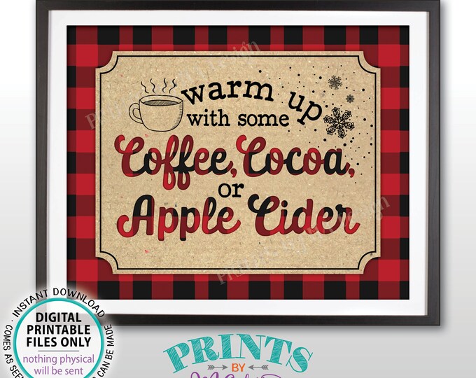 Warm Up with some Coffee Cocoa or Apple Cider Sign, Hot Beverage Station, Red Checker Buffalo Plaid, PRINTABLE 8x10” Lumberjack Sign <ID>