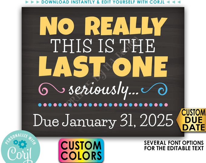 Last One Pregnancy Announcement Final Baby Reveal Sign, Chalkboard Style PRINTABLE 8x10/16x20” Editable Sign <Edit Yourself with Corjl>