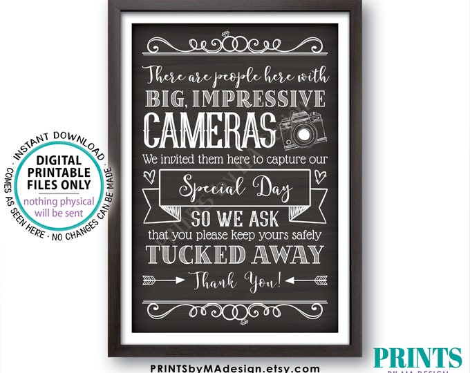 Please No Cameras Sign, There are People Here Taking Photos to Capture Our Day, PRINTABLE 24x36” Chalkboard Style Wedding Sign <ID>