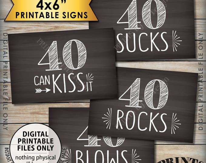 40th Birthday Signs, 40th Candy Bar, 40 Sucks 40 Rocks 40 Blows 40 Can Kiss It, Fortieth Birthday Party, 4 Chalkboard Style 4x6" Signs <ID>