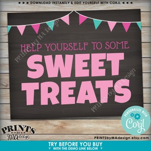 Puede incluir: Un cartel imprimible con fondo de pizarra y banderines rosa y turquesa. El cartel dice "Help yourself to some sweet treats" en texto rosa. El cartel es para una fiesta o evento.
