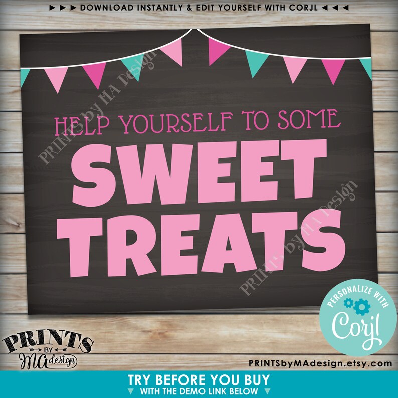 Puede incluir: Un cartel imprimible con fondo de pizarra y banderines rosa y turquesa. El cartel dice "Help yourself to some sweet treats" en texto rosa. El cartel es para una fiesta o evento.