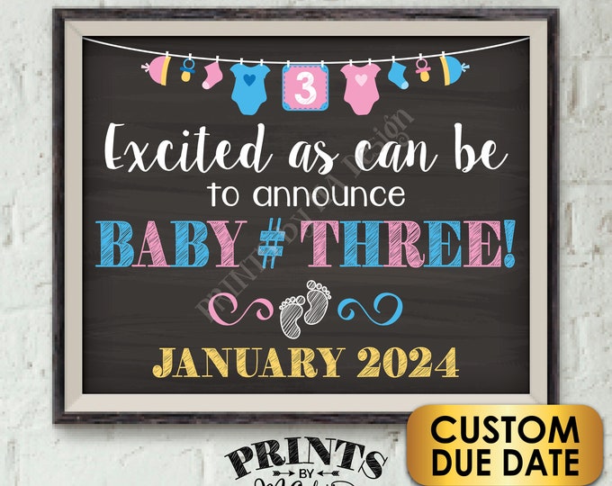 Baby Number 3 Pregnancy Announcement, Baby #3 Expecting Third Child, PRINTABLE 8x10/16x20” Chalkboard Style 3rd Baby Reveal Sign