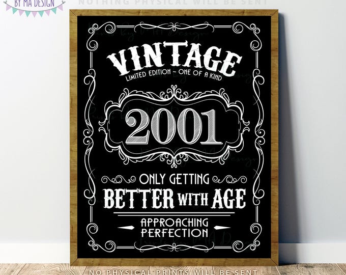 2001 Birthday Sign, Vintage Better with Age Poster, Whiskey Theme Decoration, PRINTABLE 8x10/16x20” Black & White Portrait 2001 Sign <ID>