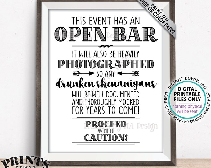 Event Open Bar Sign, Drunken Shenanigans, Photographs Documented Alcohol Caution Sign, Funny Bar Sign, PRINTABLE 8x10/16x20” Bar Sign <ID>