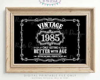 1985 Birthday Sign, Vintage Better with Age Poster, Whiskey Theme Decoration, PRINTABLE 24x36” Black & White Landscape 1985 Sign <ID>