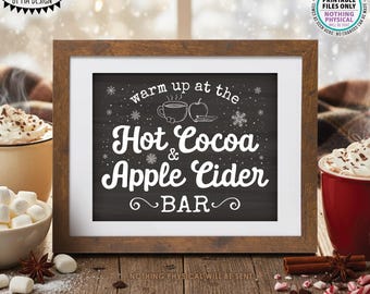 Hot Cocoa and Apple Cider Sign, Warm Up at the Hot Beverage Bar, PRINTABLE 8x10/16x20” Chalkboard Style Display <ID>