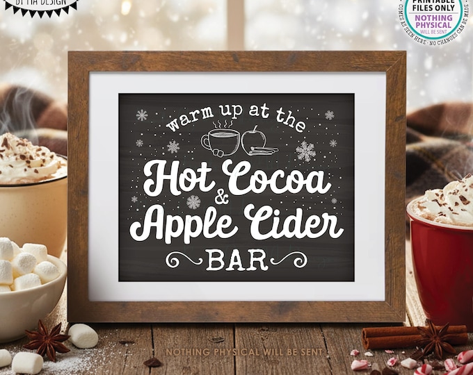 Hot Cocoa and Apple Cider Sign, Warm Up at the Hot Beverage Bar, PRINTABLE 8x10/16x20” Chalkboard Style Display <ID>
