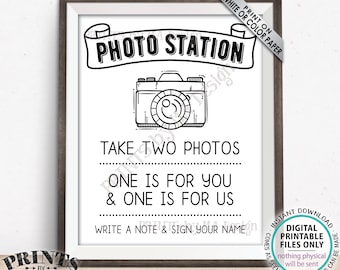 Photo Station Sign, Take Two Photos, One is for You and One is for Us, Leave a Note, PRINTABLE 8x10/16x20” Wedding Sign <ID>