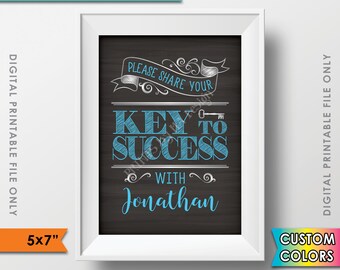 Key to Success Sign Please share your Key to Success with the