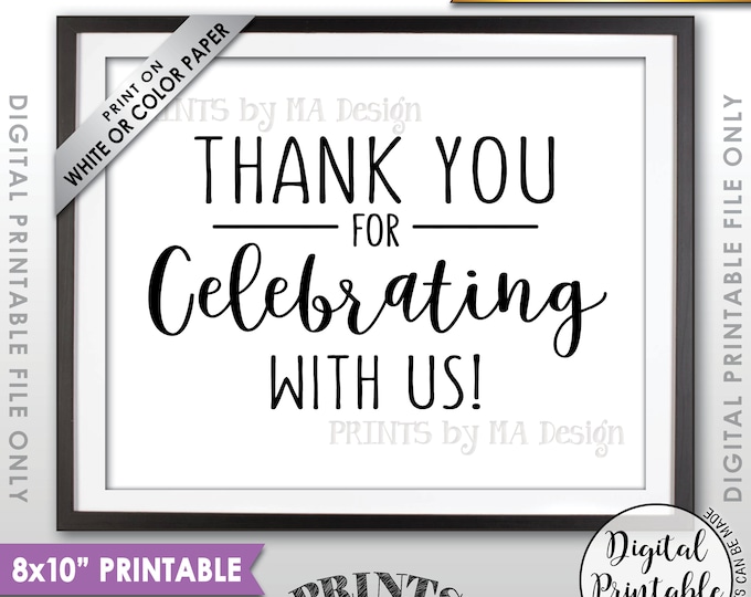 Thank you for Celebrating With Us Sign, Wedding Sign, Anniversary Party, Thank You Sign, Thank Guests, 8x10” Printable Instant Download