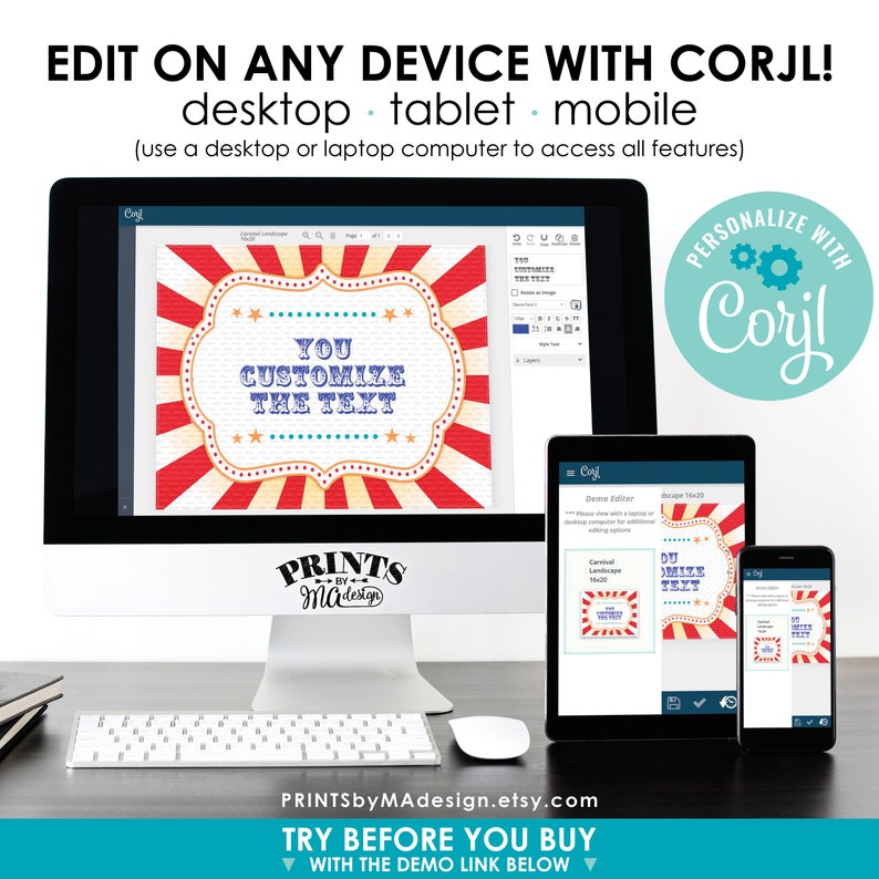 May include: A computer screen displaying a red, white, and blue carnival-themed printable sign with the text "You Customize The Text". The sign is being edited in a design program called Corjl. The text "Edit on any device with Corjl! Desktop, Tablet, Mobile" is displayed above the image. The text "Prints by MaDesign" is displayed below the image.