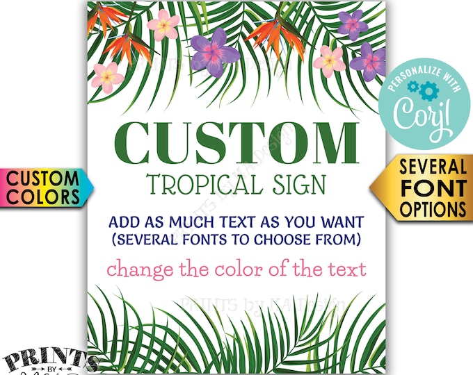 Custom Tropical  Sign, Choose Your Text & Colors, Palm Trees and Flowers, One PRINTABLE 16x20” Portrait Sign <Edit Yourself with Corjl>