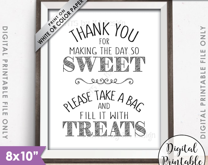 Thank You for Making the Day so Sweet Please take a Bag and Fill it with Treats, Sweet Treat, Candy Bar Treat Bags PRINTABLE 8x10” Sign <ID>