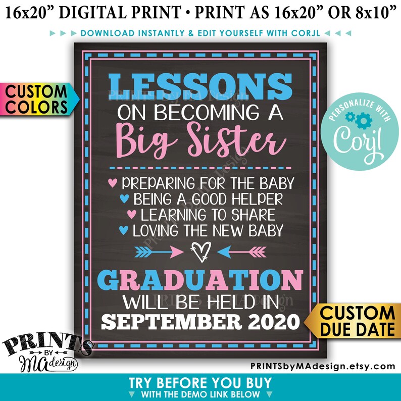 May include: A printable sign with a chalkboard background announcing a big sister graduation. The sign is decorated with blue and pink arrows and hearts. The text reads "Lessons on Becoming a Big Sister" and "Graduation will be held in September 2020".