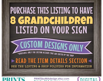 Add-on for Grandchildren Sign, EIGHT Grandchildren, Must be purchased in addition to a custom Grandchildren sign that is edited by this shop