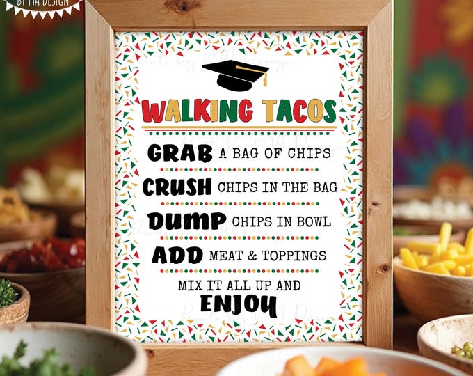 Walking Tacos Graduation Party Sign, Grad Party Taco Bar Sign, Taco Bowl, Fiesta, PRINTABLE 8x10/16x20” Sign Confetti Border <ID>