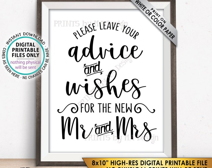 Advice and Well Wishes, Leave your Advice and Well Wishes for the New Mr & Mrs, Advice Sign, Wishes Sign, PRINTABLE 8x10” Wedding Sign <ID>