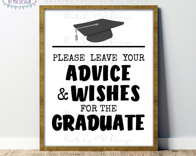 Please Leave your Advice and Wishes for the Graduate, High School or College, PRINTABLE 8x10/16x20” Black and White Graduation Sign <ID>