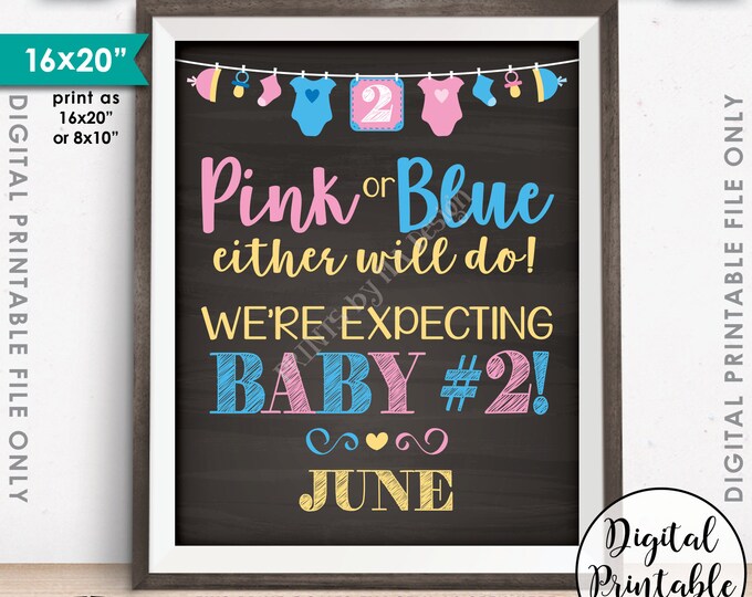 Baby Number 2 Pregnancy Announcement, Pink or Blue We're Expecting Baby #2 in JUNE Dated Chalkboard Style PRINTABLE Baby Reveal Sign <ID>