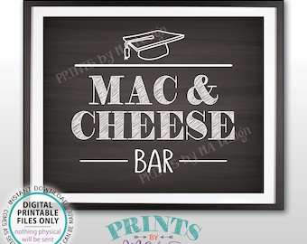 Mac And Cheese Bar Sign, Graduation Party Decorations Mac-N-Cheese, Macaroni and Cheese, Pasta Bar, PRINTABLE 8x10" Chalkboard Style Sign