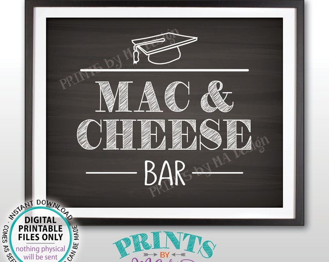 Mac And Cheese Bar Sign, Graduation Party Decorations Mac-N-Cheese, Macaroni and Cheese, Pasta Bar, PRINTABLE 8x10" Chalkboard Style Sign