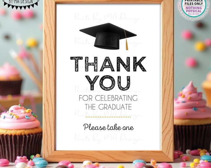 Graduation Party Favor Sign, Please Take One, Thank You for Celebrating the Graduate, PRINTABLE 5x7” Grad Party Decoration <ID>