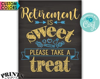 Retirement Party Sign, Retirement is Sweet Please Take a Treat, PRINTABLE 16x20” Chalkboard Style Candy Bar Sign <Edit Yourself with Corjl>