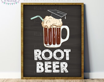Graduation Party Root Beer Sign, Graduation Party Ideas, Root Beer Display, PRINTABLE 8x10/16x20” Chalkboard Style Grad Sign <ID>