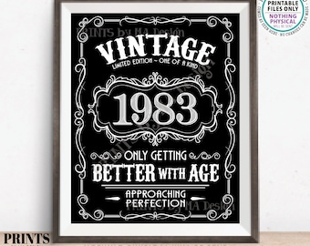 1983 Birthday Sign, Vintage Better with Age Poster, Whiskey Theme Decoration, PRINTABLE 8x10/16x20”” Black & White Portrait 1983 Sign <ID>