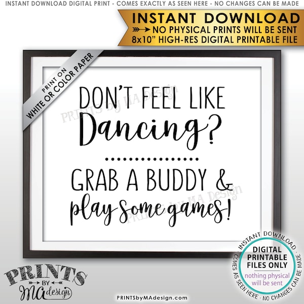 Don't Dance Sign, Don't Feel like Dancing Grab a Buddy and Play Some Games Sign, PRINTABLE 8x10” Instant Download Reception Sign