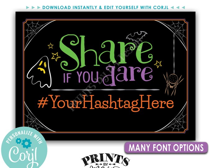 Halloween Party Hashtag Sign, Share if You Dare on Social Media, PRINTABLE 5x7” Halloween Hashtag Sign <Edit Yourself with Corjl>