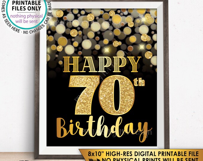 70th Birthday Sign, Happy Birthday, 70 Golden Birthday Card, 70 Years, Black & Gold Glitter 8x10” PRINTABLE Instant Download 70th B-day Sign