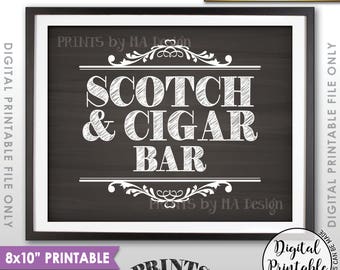 Scotch and Cigar Bar Sign, Scotch & Cigar Sign, Scotch Sign, Birthday Retirement Wedding, PRINTABLE 8x10” Chalkboard Style Sign <ID>