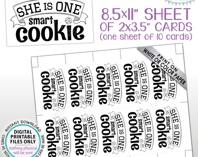 She is One Smart Cookie Cards, Girl Graduation Party Decorations, Ten 3.5x2" Cards on one PRINTABLE 8.5x11” Sheet, Digital File <ID>