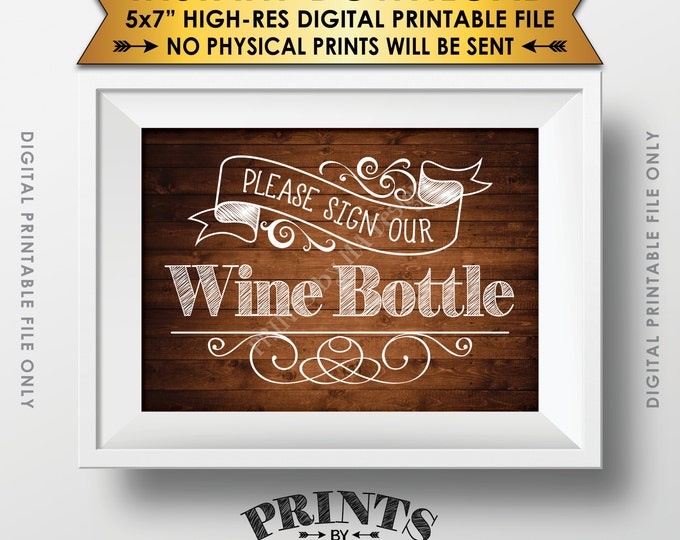 Please Sign Our Wine Bottle Wedding Sign the Wine Bottle, Reception Sign, Brown Wood, Instant Download 5x7” Rustic Wood Style Printable Sign