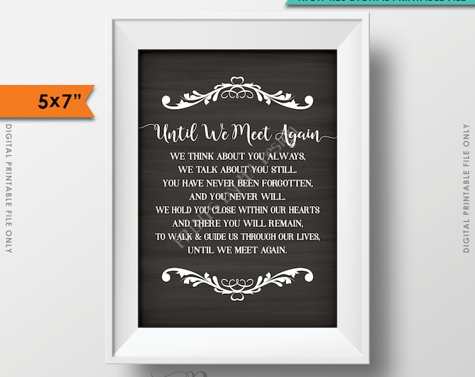 Until We Meet Again Tribute Sign, Heaven Sign, Loved Ones Passed Wedding Sign, Chalkboard Style 5x7" Instant Download Digital Printable File