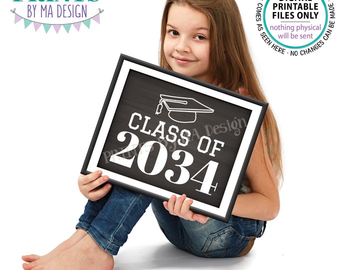 Class of 2034 Sign, High School Graduation in 2034, PRINTABLE 8x10/16x20” Chalkboard Style Grad Sign <Instant Download>