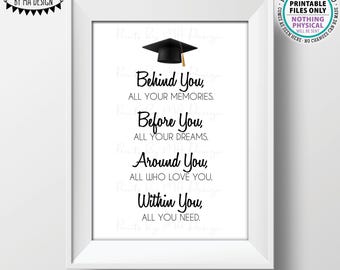 Behind You All Your Memories Before You All Your Dreams... Graduation Gift, Inspirational Quote, PRINTABLE 5x7” Sign <ID>