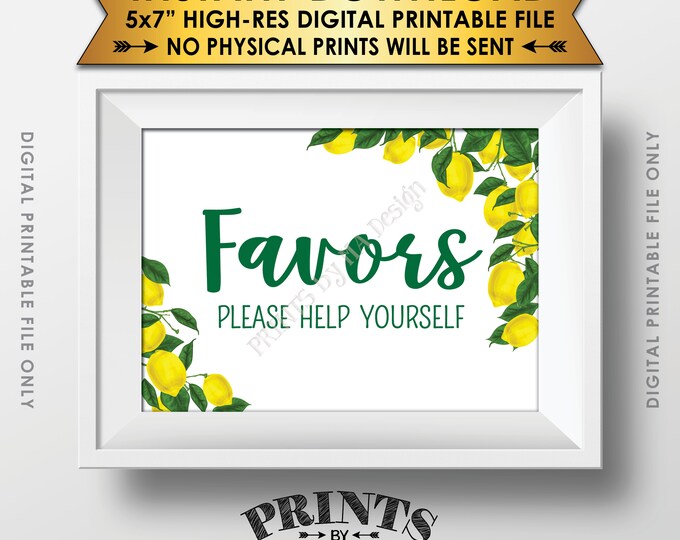 Lemon Themed Favors Sign, Favors Please Help Yourself, Tuscan Garden Party, Tropical Summer Lemons, Italy, 5x7” Printable Instant Download
