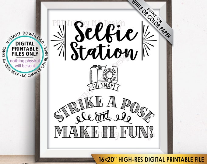 Selfie Station Sign, Strike a Pose & Make it Fun Selfie Sign, Photobooth Sign, Photo Station Sign, PRINTABLE 8x10/16x20” Sign <ID>