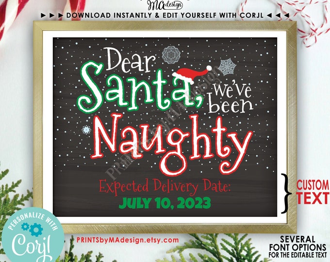 Dear Santa We've Been Naughty, Funny Christmas Pregnancy Announcement, Snowflakes, PRINTABLE Chalkboard Style Sign <Edit Yourself w/Corjl>