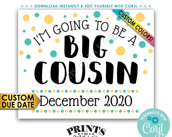 Cousin Pregnancy Announcement Sign, I'm Going to Be a Big Cousin, PRINTABLE 8x10/16x20” Baby Reveal Sign <Edit Yourself with Corjl>