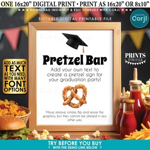 May include: A digital printable sign with a wooden frame, featuring the text "Pretzel Bar" and a pretzel graphic. The sign is designed for a graduation party and allows for custom text. The print size is 16x20 inches or 8x10 inches.
