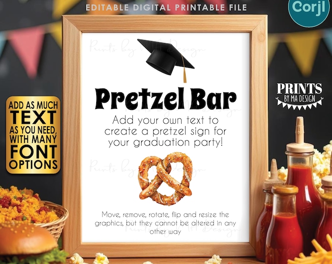 Editable Graduation Pretzel Sign, Pretzel Bar, Graduation Party Food, Custom PRINTABLE 8x10/16x20” Sign <Edit Yourself with Corjl>