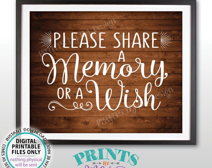 Share a Memory or a Wish Sign, Write a Memory, Share Memories, Birthday, Retirement, Graduation, PRINTABLE 8x10” Rustic Wood Style Sign <ID>