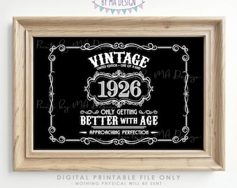 1926 Birthday Sign, Vintage Better with Age Poster, Whiskey Theme Decoration, PRINTABLE 24x36” Black & White Landscape 1926 Sign <ID>