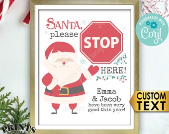 Santa Stop Here Sign, Please Stop Here Christmas Sign, Custom PRINTABLE 8x10/16x20” Santa Claus Sign <Edit Yourself with Corjl>